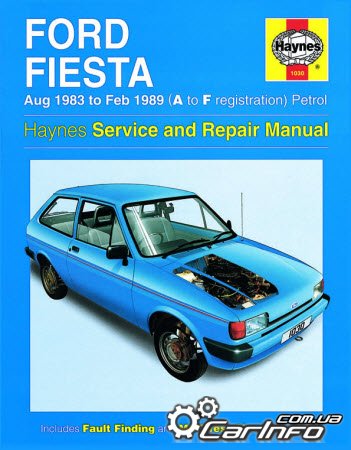 Ford Fiesta Petrol (Aug 83 - Feb 89) Haynes Service and Repair Manual